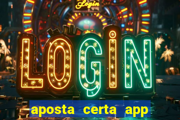 aposta certa app jogo do bicho